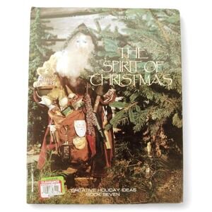 THE SPIRIT OF CHRISTMAS 1993 Leisure Arts Creative Holiday Ideas Book 7‎